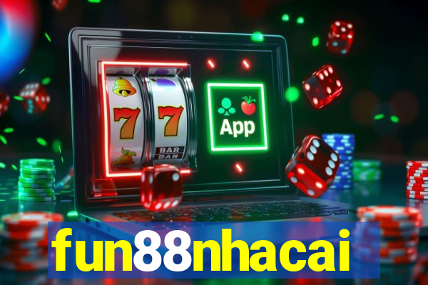 fun88nhacai