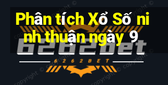 Phân tích Xổ Số ninh thuận ngày 9