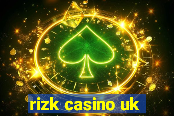 rizk casino uk