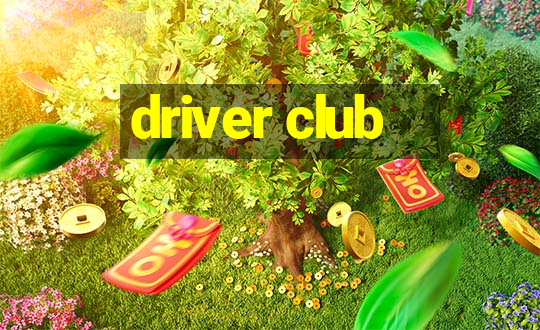 driver club