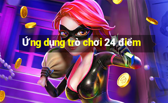 Ứng dụng trò chơi 24 điểm