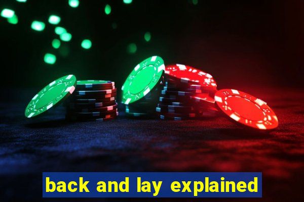 back and lay explained