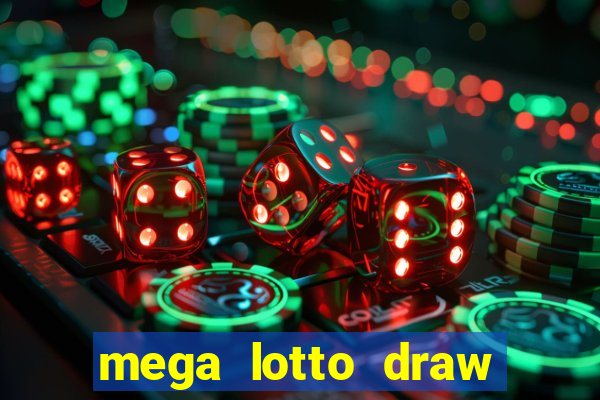 mega lotto draw schedule 6 45