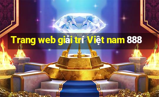 Trang web giải trí Việt nam 888