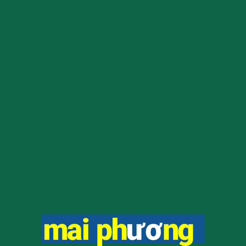 mai phương