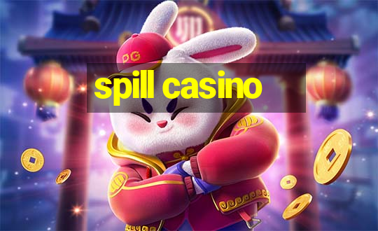 spill casino