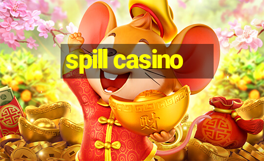 spill casino