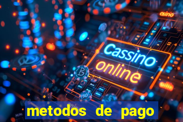 metodos de pago casino online