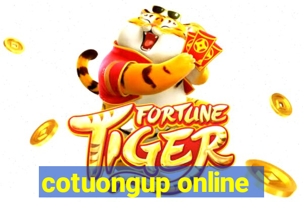 cotuongup online