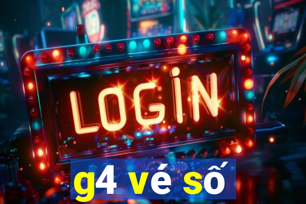 g4 vé số