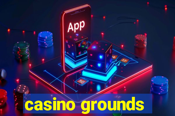 casino grounds