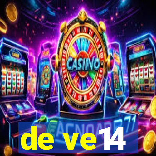 de ve14