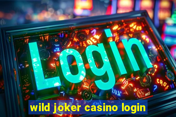 wild joker casino login