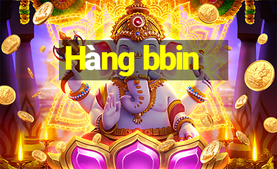 Hàng bbin