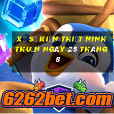 xổ số kiến thiết ninh thuận ngày 25 tháng 8