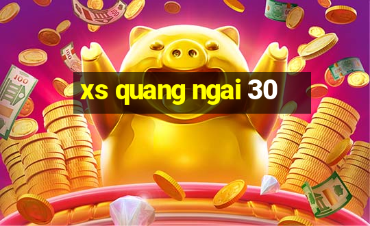 xs quang ngai 30