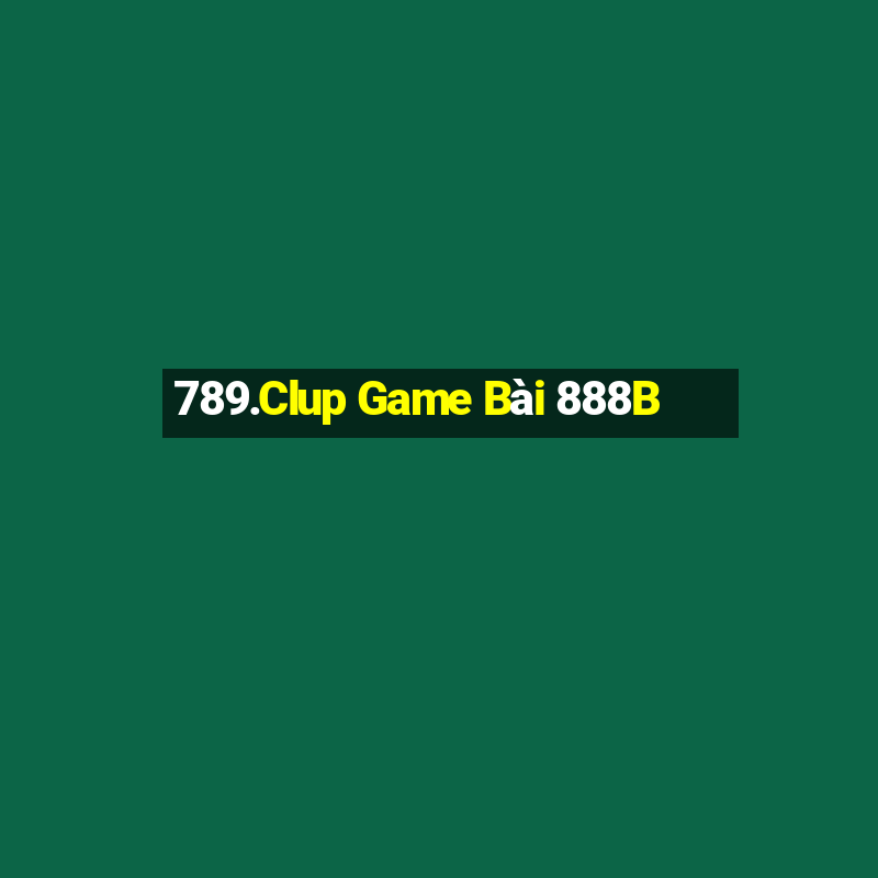 789.Clup Game Bài 888B