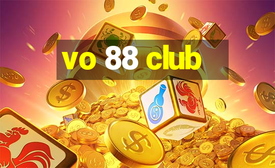 vo 88 club