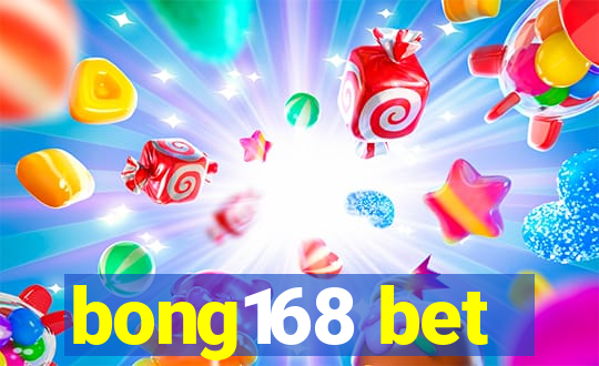 bong168 bet