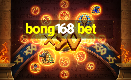 bong168 bet