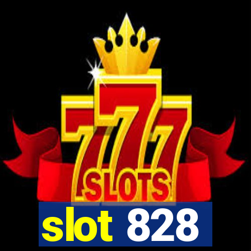 slot 828