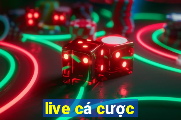 live cá cược