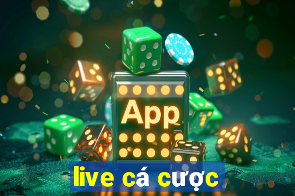 live cá cược