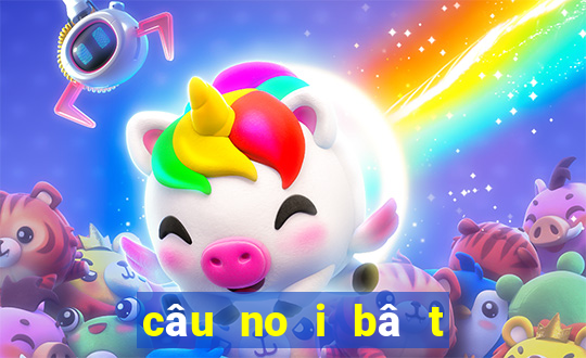 câu no i bâ t hu joker