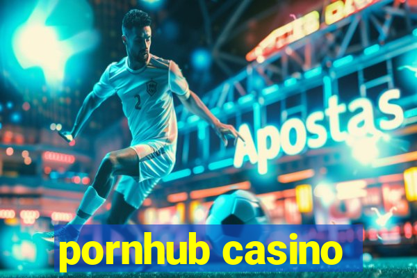 pornhub casino