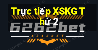 Trực tiếp XSKG Thứ 2