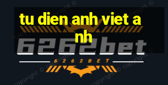 tu dien anh viet anh