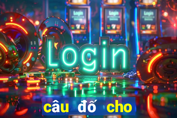 câu đố cho người lớn