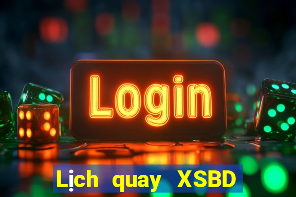 Lịch quay XSBD Chủ Nhật