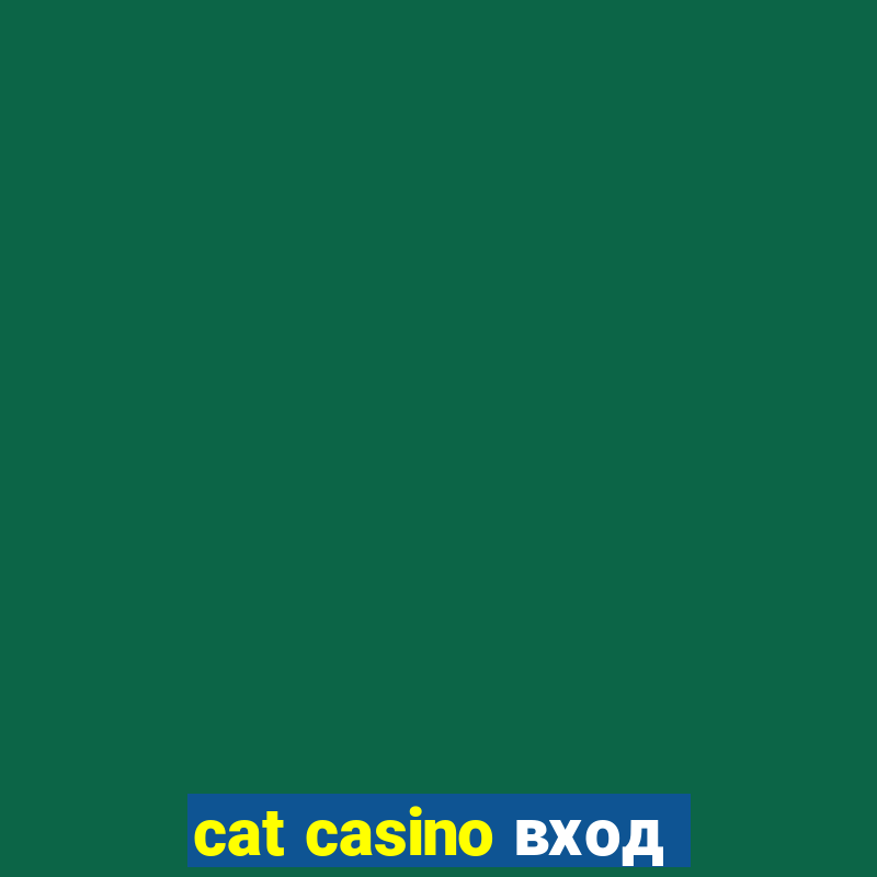 cat casino вход