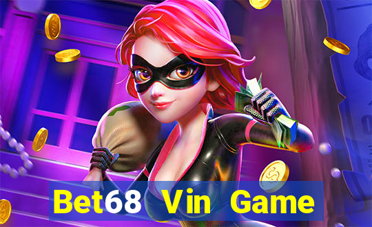 Bet68 Vin Game Bài Tiến Lên