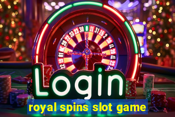 royal spins slot game