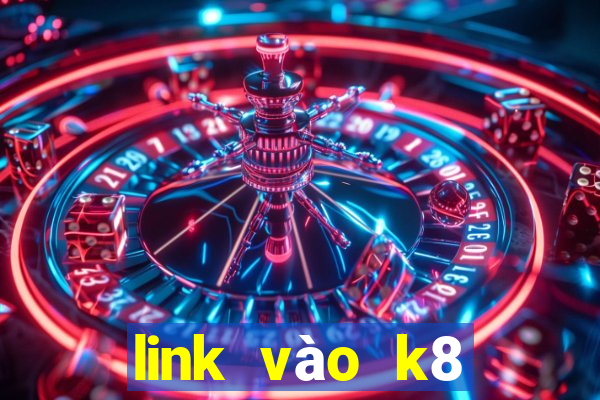 link vào k8 không bị chặn