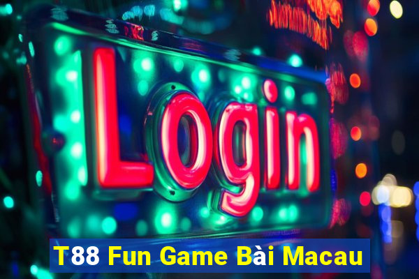 T88 Fun Game Bài Macau