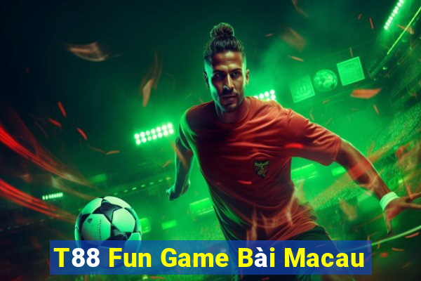 T88 Fun Game Bài Macau