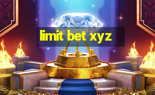 limit bet xyz