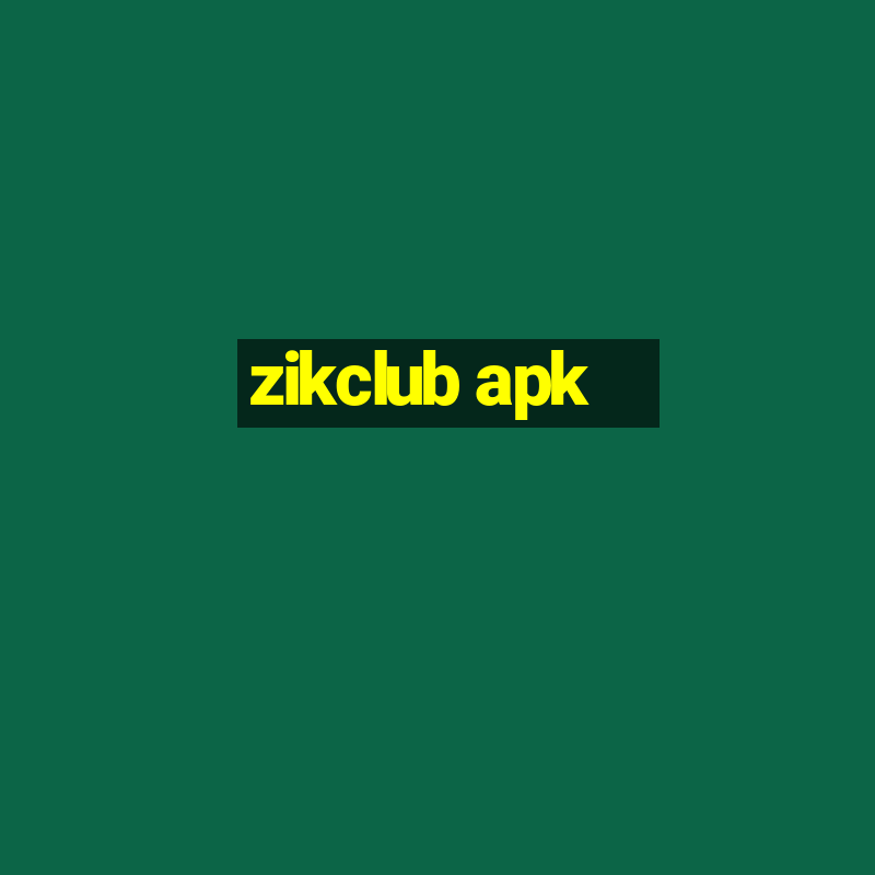 zikclub apk