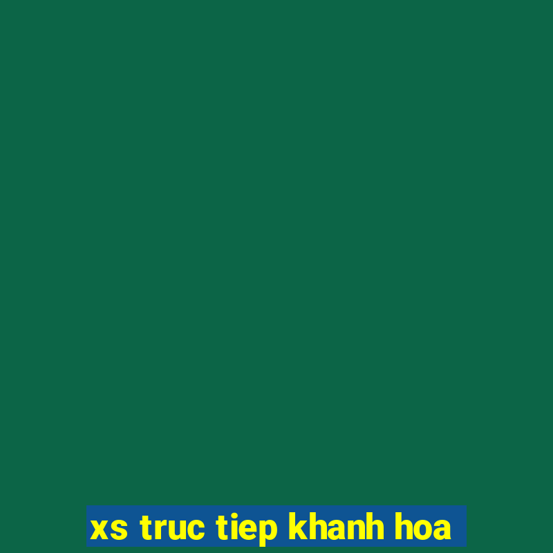 xs truc tiep khanh hoa