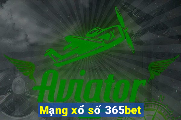 Mạng xổ số 365bet