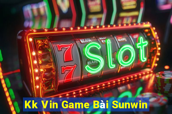 Kk Vin Game Bài Sunwin