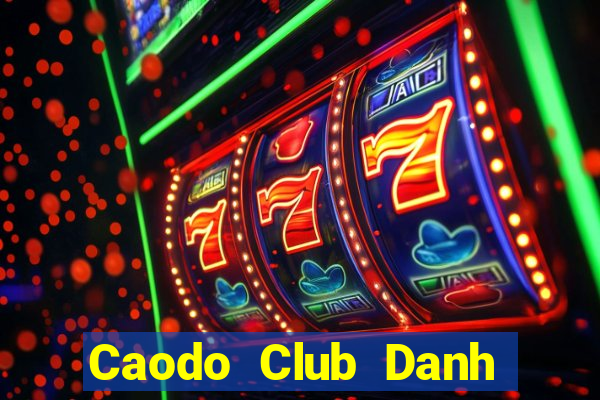 Caodo Club Danh Bai Sanh Rong