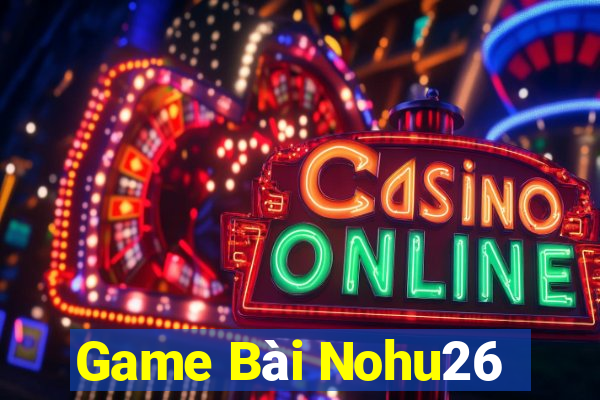 Game Bài Nohu26