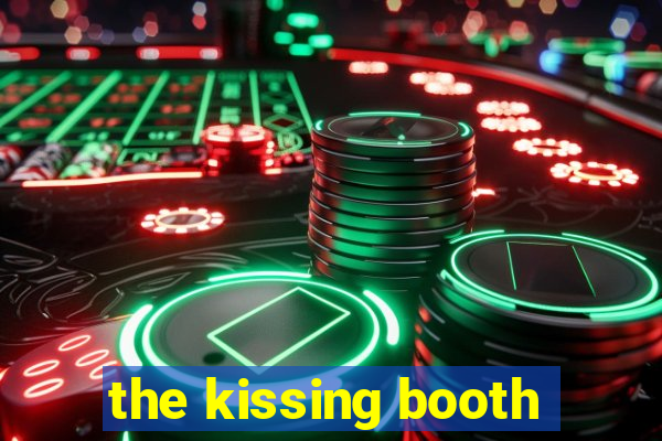 the kissing booth