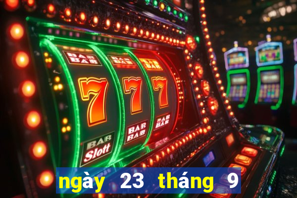 ngày 23 tháng 9 xổ số đà nẵng