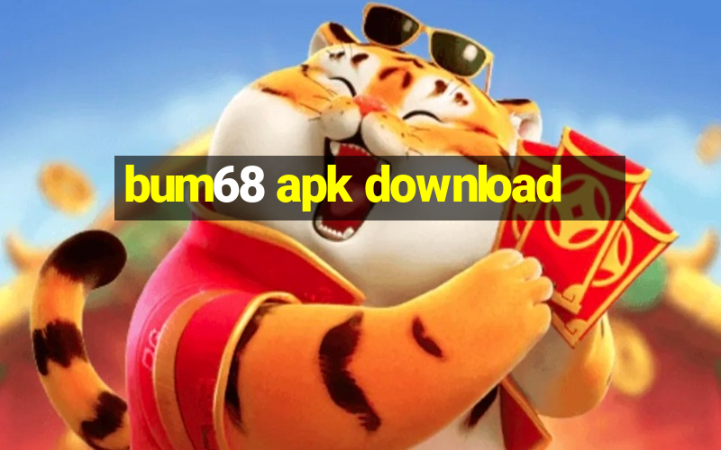 bum68 apk download