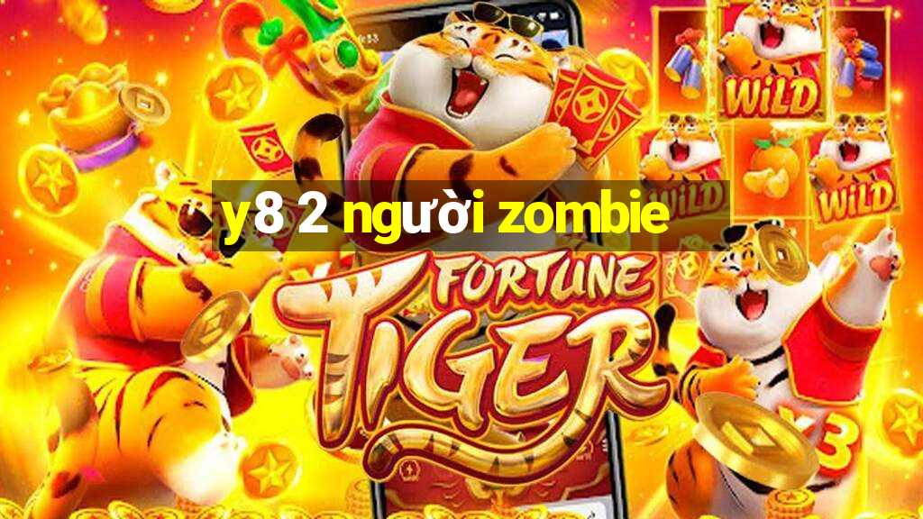 y8 2 người zombie